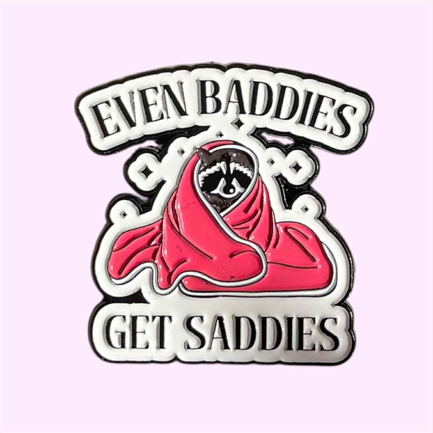 Ženkliukas ,,Even baddies get saddies"